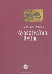Ayasofya'nın Betimi : Mabeyinci Pavlos Ayasofya'nın Betimi : Mabeyinci Pavlos