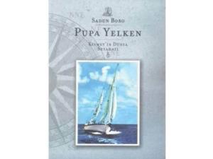 Pupa Yelken Kısmet'in Dünya Seyahati Pupa Yelken Kısmet'in Dünya Seyahati