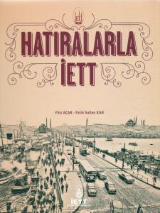 Hatıralarla İETT Hatıralarla İETT