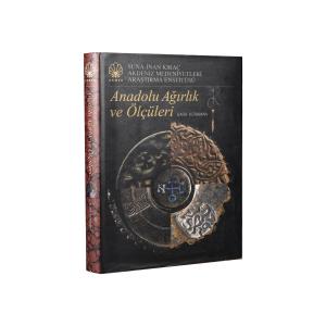 Anadolu Ağırlık ve Ölçüleri Anadolu Ağırlık ve Ölçüleri