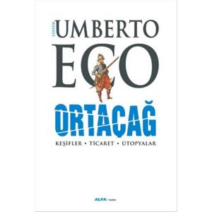 Ortaçağ / Keşifler - Ticaret - Ütopyalar