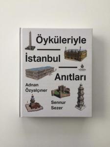 Öyküleriyle İstanbul Anıtları Öyküleriyle İstanbul Anıtları