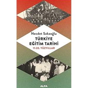 Türkiye Eğitim Tarihi: 11-20. Yüzyıllar Türkiye Eğitim Tarihi: 11-20. Yüzyıllar