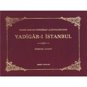 Yıldız Sarayı Fotoğraf Albümlerinden Yadigar-ı İstanbul (Ciltli ve Kendi kutusu içinde) Yıldız Sarayı Fotoğraf Albümlerinden Yadigar-ı İstanbul (Ciltli ve Kendi kutusu içinde)