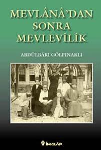 Mevlana'dan Sonra Mevlevilik Mevlana'dan Sonra Mevlevilik