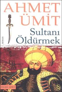 Sultanı Öldürmek Sultanı Öldürmek