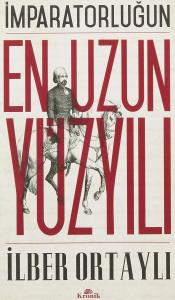 İmparatorluğun En Uzun Yüzyılı İmparatorluğun En Uzun Yüzyılı