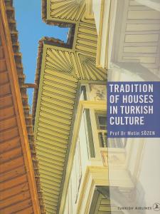 Tradition Of Houses In Tutkish Culture Tradition Of Houses In Tutkish Culture