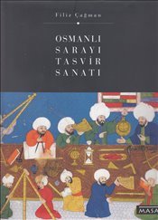 Osmanlı Sarayı Tasvir Sanatı Osmanlı Sarayı Tasvir Sanatı
