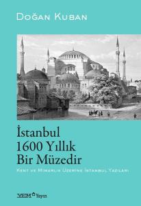 İstanbul 1600 Yıllık Bir Müzedir İstanbul 1600 Yıllık Bir Müzedir