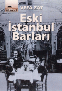Eski İstanbul Barları Eski İstanbul Barları