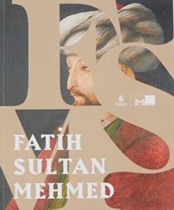 Fatih Sultan Mehmed Fatih Sultan Mehmed