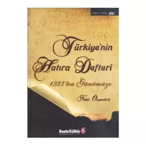 Türkiye’nin Hatıra Defteri - 1923’ten Günümüze Türkiye’nin Hatıra Defteri - 1923’ten Günümüze