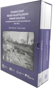 İstanbul'daki Bizans Kalıntılarının Mimari Anlatımı - Sur İçindeki Kazılar ve Yüzey Araştırmaları (1927 - 2021) 2 Cilt İstanbul'daki Bizans Kalıntılarının Mimari Anlatımı - Sur İçindeki Kazılar ve Yüzey Araştırmaları (1927 - 2021) 2 Cilt