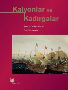 Kalyonlar ve Kadırgalar Kalyonlar ve Kadırgalar