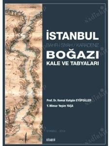 İstanbul Boğazı kale ve tabyaları: Bahr-i Siyah / Karadeniz