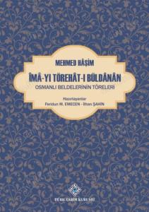 İma-yı Törehat-ı Büldanan = Osmanlı Beldelerinin Töreleri CİLTLİ