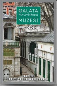 Galata Mevlevihanesi Müzesi Galata Mevlevihanesi Müzesi