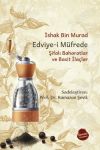 Edviye-i Müfrede  Şifalı Baharatlar ve Basit İlaçlar Edviye-i Müfrede  Şifalı Baharatlar ve Basit İlaçlar