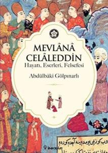 Mevlana Celaleddin (Hayatı Eserleri Felsefesi) Mevlana Celaleddin (Hayatı Eserleri Felsefesi)