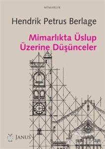 Mimarlıkta Üslup Üzerine Düşünceler Mimarlıkta Üslup Üzerine Düşünceler