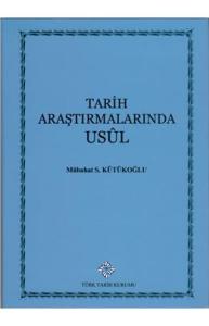 Tarih Araştırmalarında Usul Tarih Araştırmalarında Usul