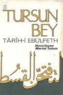 Tarih-i Ebü'l- Feth (TURSUN BEY) Tarih-i Ebü'l- Feth (TURSUN BEY)
