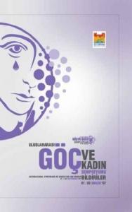 Uluslararası Göç ve Kadın Sempozyumu Bildirileri Uluslararası Göç ve Kadın Sempozyumu Bildirileri