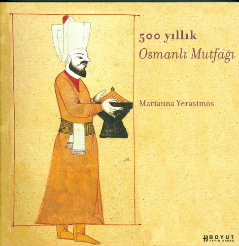 500 Yıllık Osmanlı Mutfağı