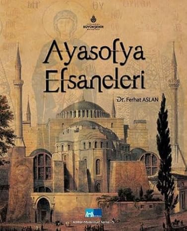 Ayadofya Efsaneleri