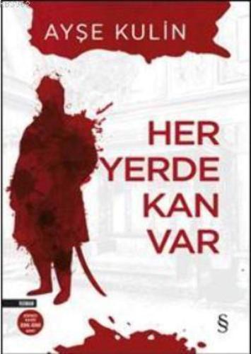 Her Yerde Kan Var