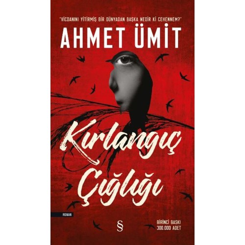 Kırlangıç Çığlığı: "Vicdanını Yitirmiş Bir Dünyadan Başka Nedir ki Cehennem?