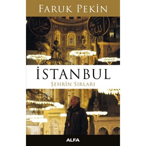 İstanbul : Şehrin Sırları