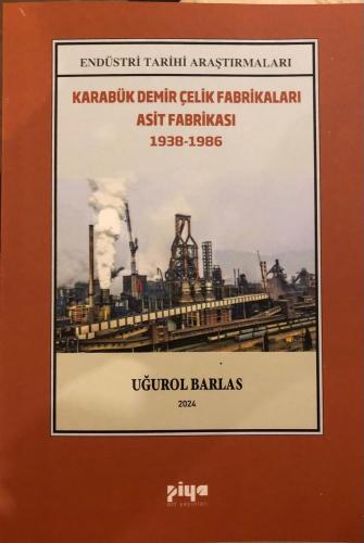 Karabük Demir Çelik Fabrikaları Asit Fabrikası 1938-1986