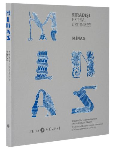 Sıradışı Minas Kütahya Çini ve Seramiklerinde Esin ve Yeniliğin Hikaye